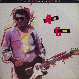 Allan Clarke – The Only One - LP Vinyl-/NL 1980/Pop Rock NM!
