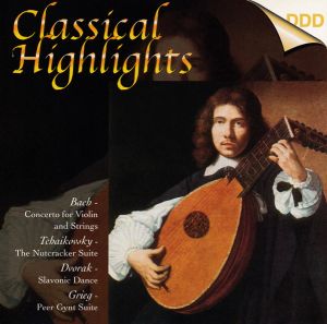 Bach*, Tchaikovsky*, Dvorak*, Grieg* – Classical Hightlights/CD Compilation