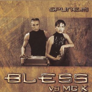 CD Bless vs MC K - Spune-mi [CUMPAR]