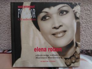 CD - Elena Roizen - Mari interpreți de folclor, Colecție tezaur realizată de Marioara Murărescu, Album 1CD-Set 2013 - Electrecord România.