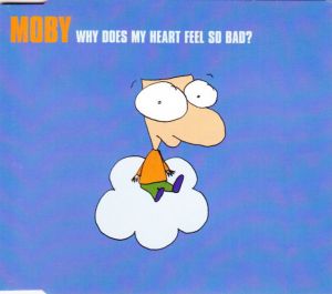 CD original  Moby ‎– Why Does My Heart Feel So Bad
