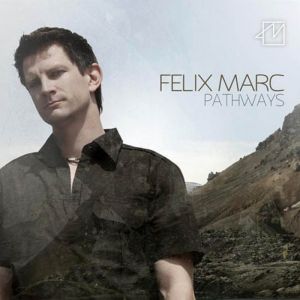 CD original sigilat Felix Marc ‎– Pathways 