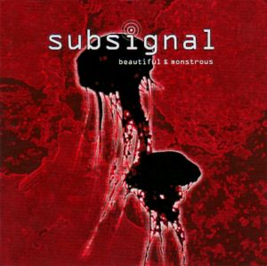 CD original sigilat Subsignal ‎– Beautiful & Monst
