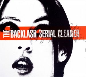 CD original sigilat   The Backlash ‎– Serial Cleaner