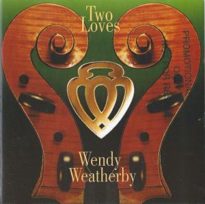 CD original sigilat Wendy Weatherby ‎– Two Loves 