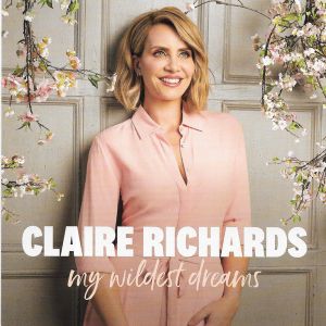 CD sigilat Claire Richards ‎– My Wildest Dreams