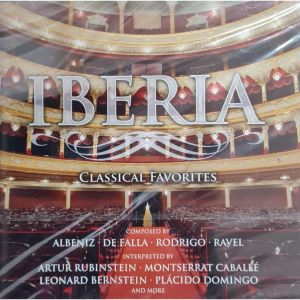 IBERIA - Classical Favorites / Ravel-Albeniz-Rodrigo-