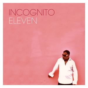 Incognito – Eleven - EU 2005 Edel Rec./Electronic, Jazz, Funk / Soul/NM