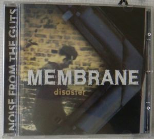 Membrane-Disaster