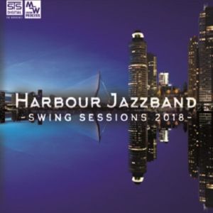 The Harbour Jazz Band – Swing Sessions 2018, STS Digital, CD, High End