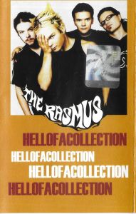 The Rasmus ‎– Hellofacollection, caseta audio, sigilata