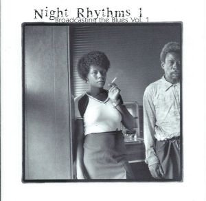 Various – Night Rhythms 1 - Broadcasting The Blues Vol.1/Germ.2000/Blues